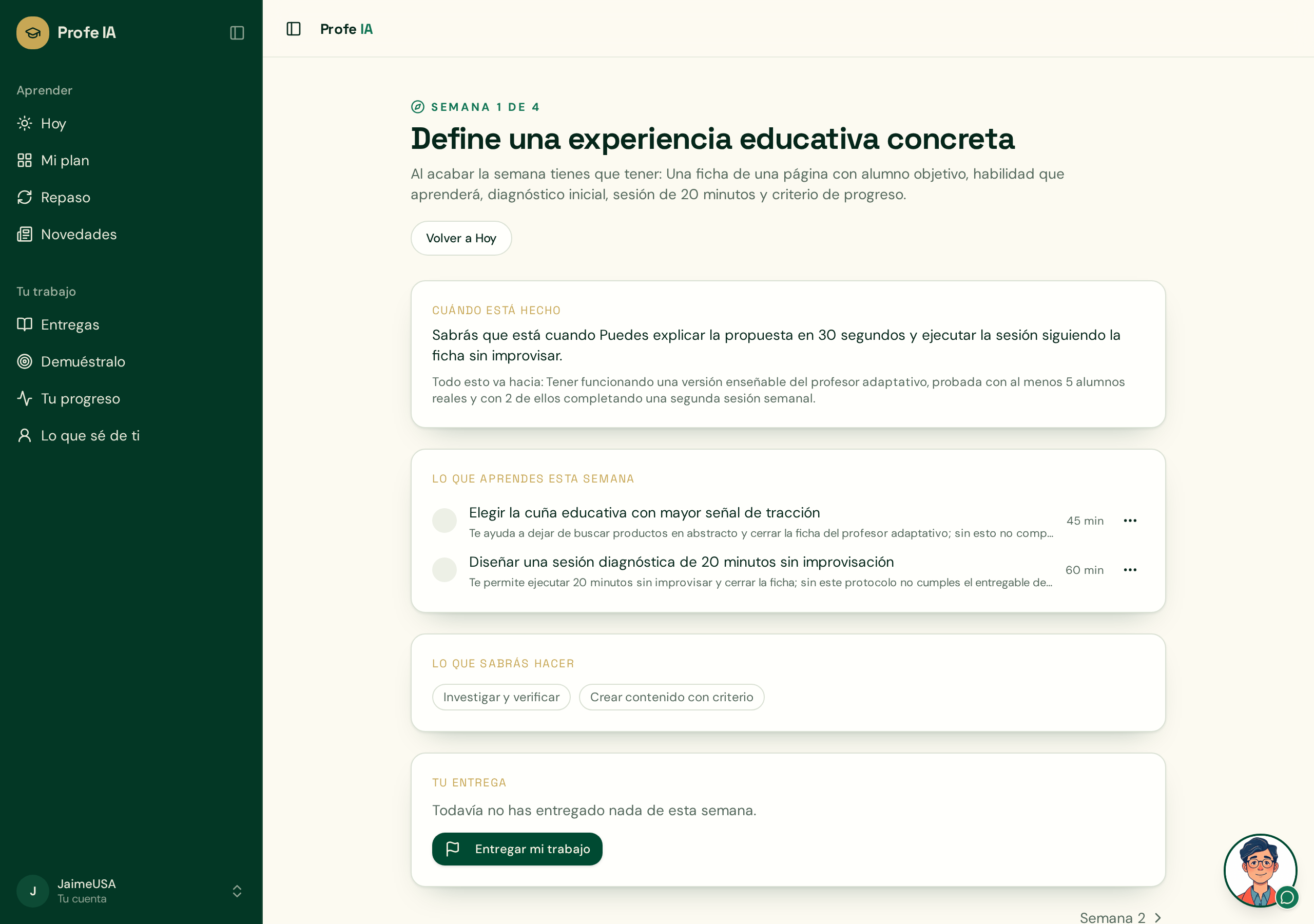 Semana 1 del plan con el entregable, las lecciones y el criterio de terminado